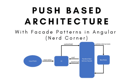 Angular facade design guide for push based architecture